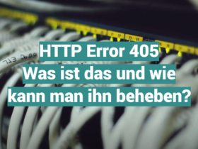 HTTP Error 405 - Was ist das und wie kann man ihn beheben?